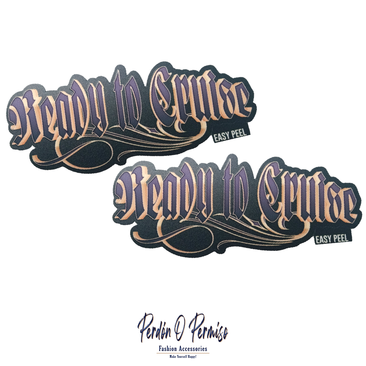 Ready To Cruise Stickers | Chicano Stickers | Lowrider Stickers | Chicana Fashion | Stickers and Decals